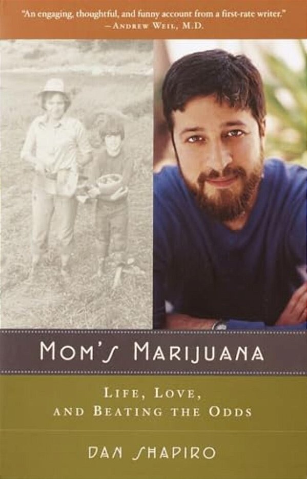 Mom's Marijuana: Life, Love, And Beating The Odds-..