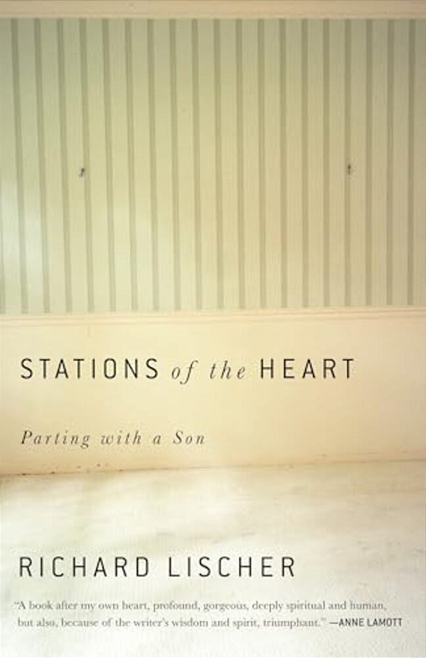 Stations Of The Heart: Parting With A Son-..