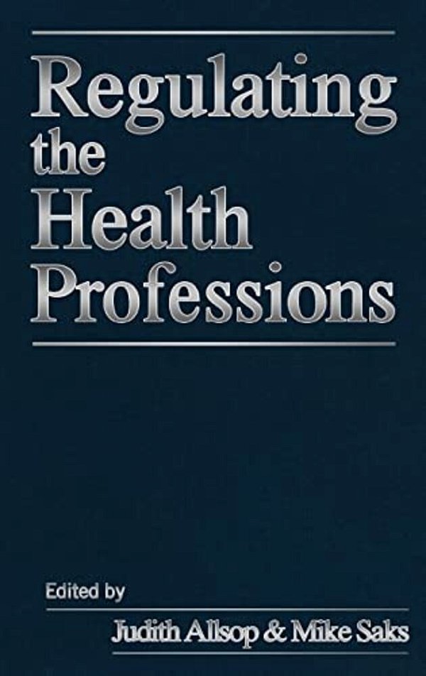 Regulating The Health Professions-..