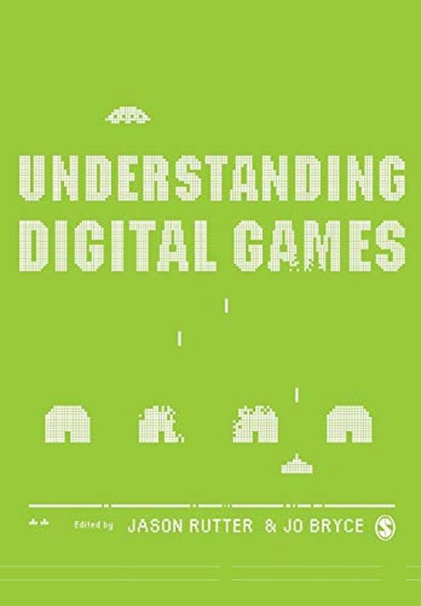 Understanding Digital Games-..