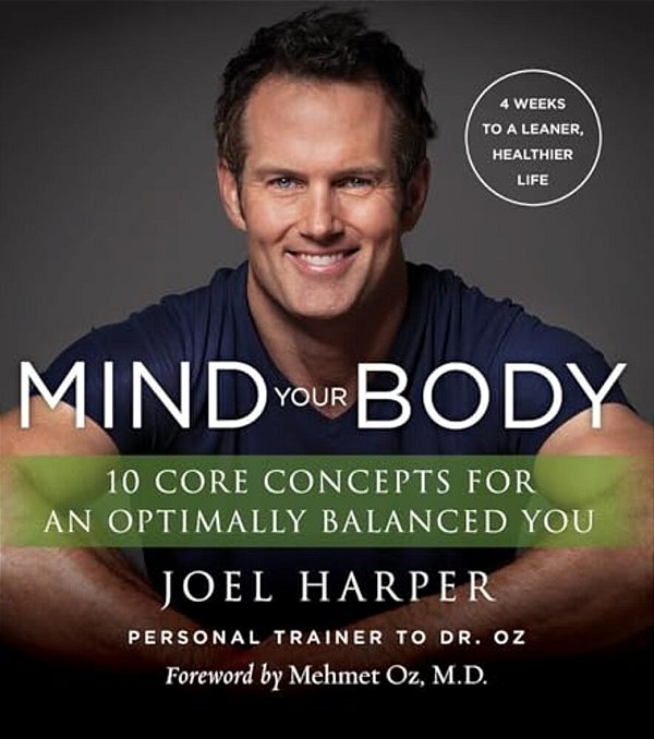 Mind Your Body: 4 Weeks To A Leaner, Healthier Life-..