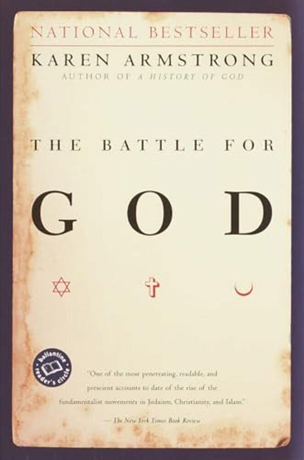 The Battle For God: A History Of Fundamentalism-..