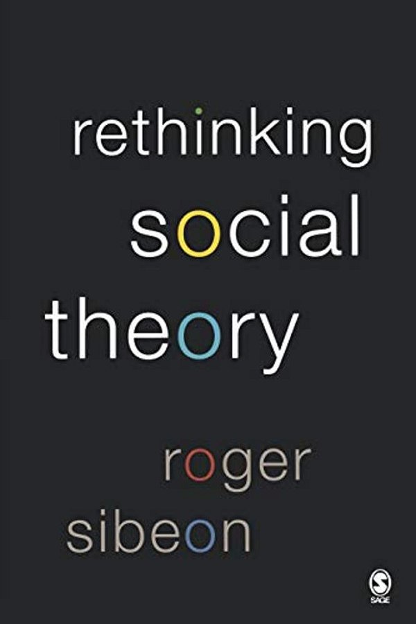 Rethinking Social Theory-..