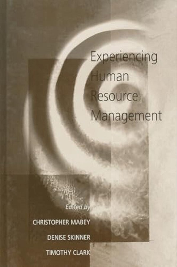 Experiencing Human Resource Management-..