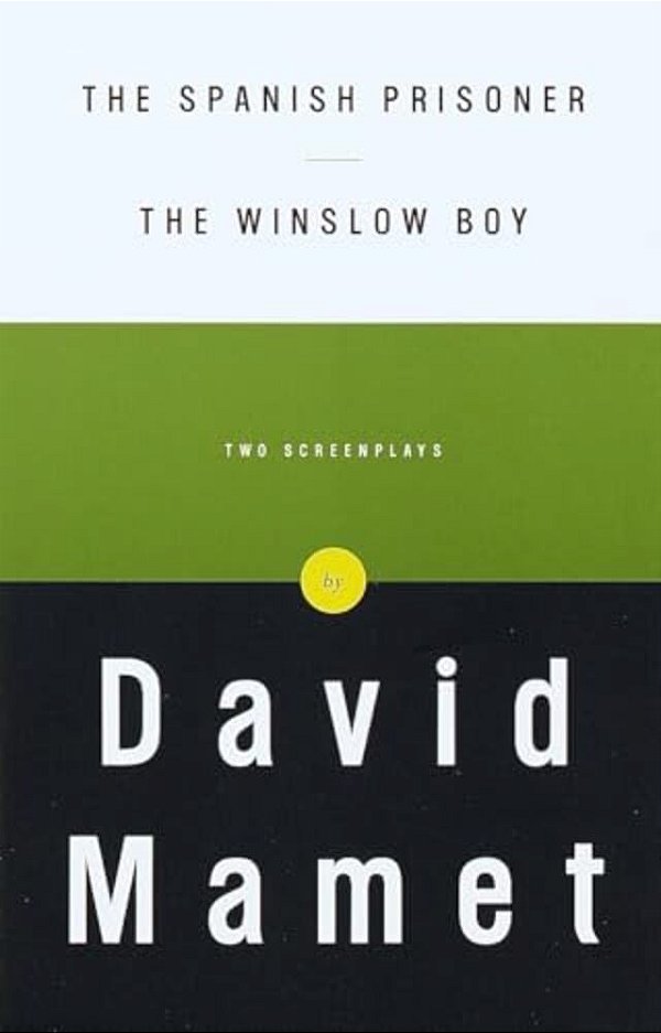 The Spanish Prisoner And The Winslow Boy: Two Screenplays-..