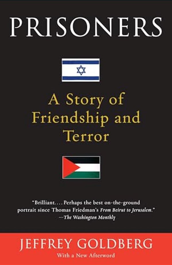 Prisoners: A Story Of Friendship And Terror-..