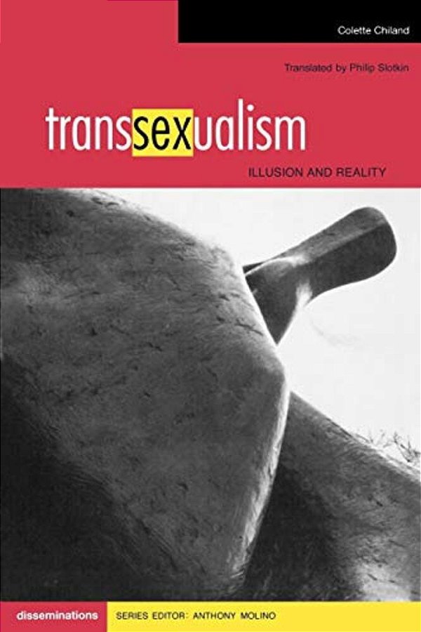 Transsexualism: Illusion And Reality-..