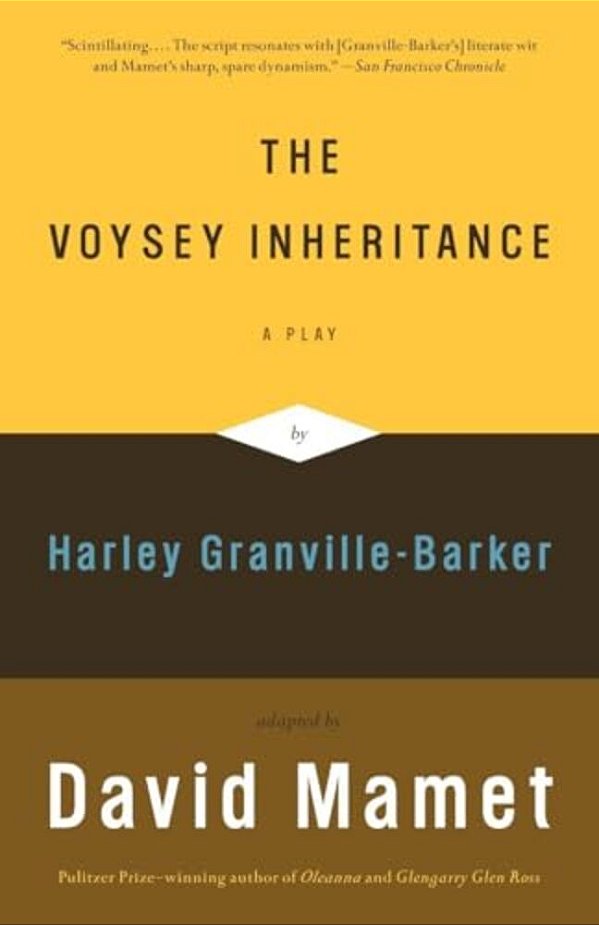 The Voysey Inheritance: A Play-..