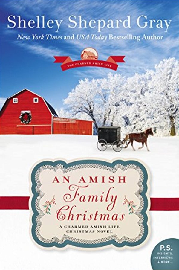 An Amish Family Christmas: A Charmed Amish Life Christmas Novel-..