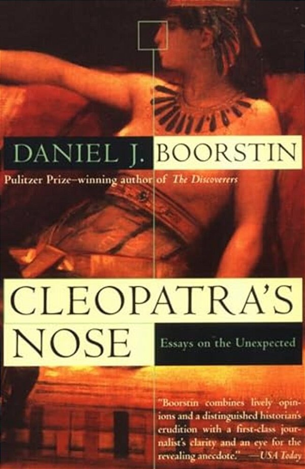 Cleopatra's Nose: Essays On The Unexpected-..