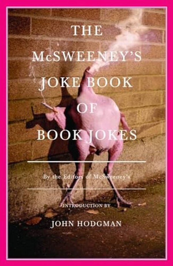 The Mcsweeney's Joke Book Of Book Jokes-..