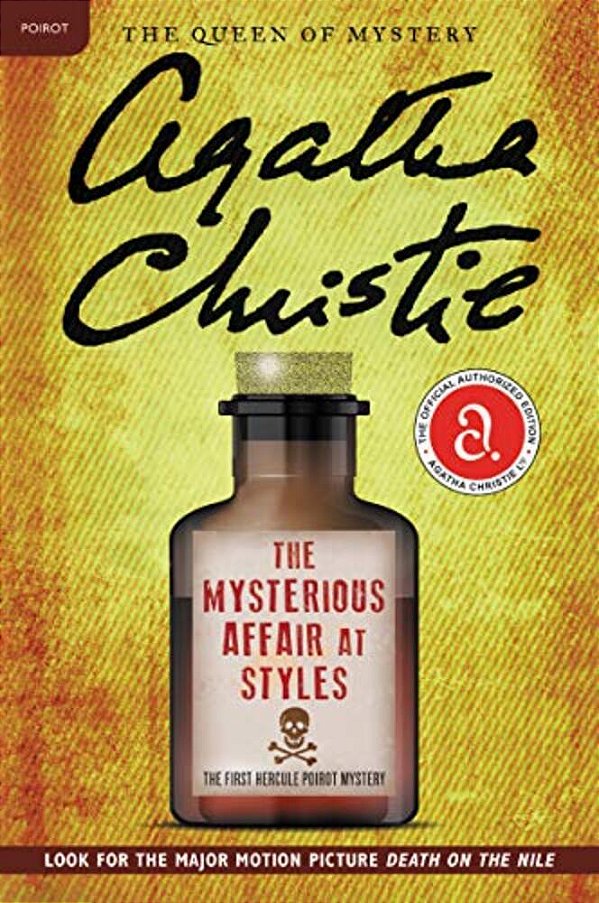 The Mysterious Affair At Styles: The First Hercule Poirot Mystery: The Official Authorized Edition-..
