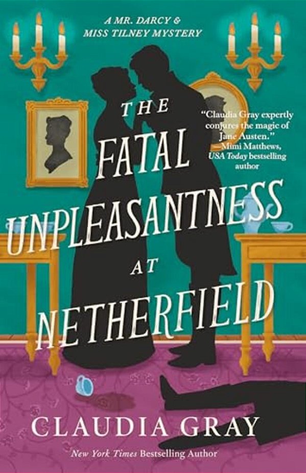 The Fatal Unpleasantness At Netherfield-..