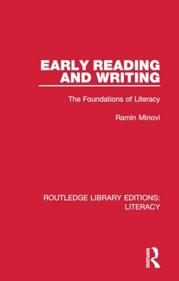 Early Reading And Writing: The Foundations Of Literacy-..