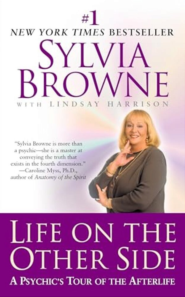 Life On The Other Side: Life On The Other Side: A Psychic's Tour Of The Afterlife-..