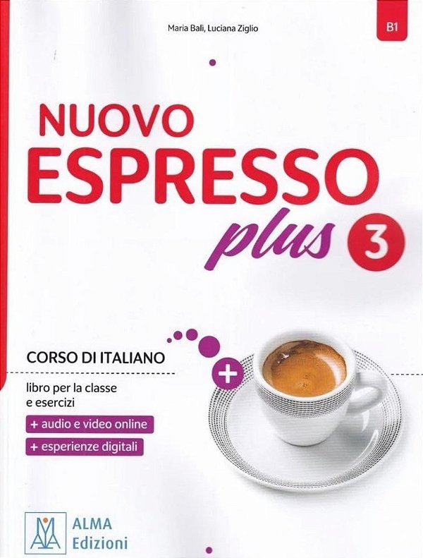 Nuovo Espresso Plus 3 - Libro Dello Studente E Esercizi Con Videocorso E Ebook Interattivo