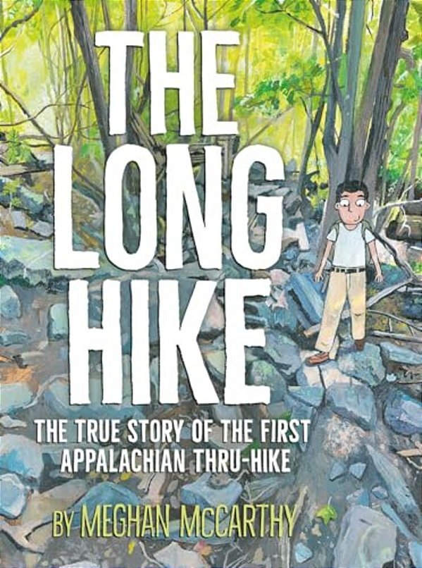 The Long Hike: The True Story Of The First Appalachian Thru-Hike-..