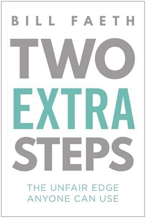 Two Extra Steps: The Unfair Edge Anyone Can Use-..