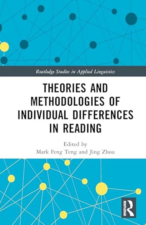 Theories And Methodologies Of Individual Differences In Reading-..