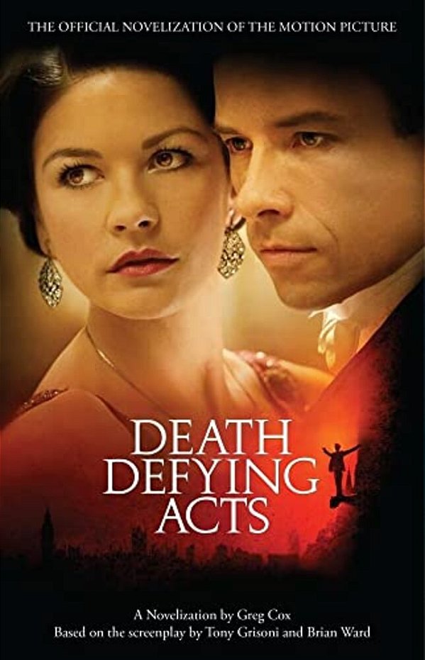 Death Defying Acts: A Novelization-..