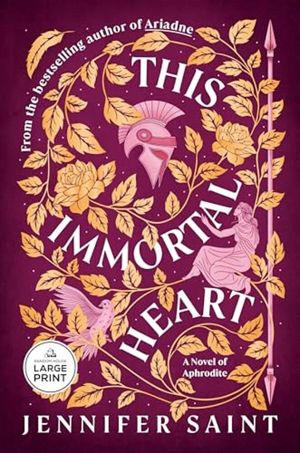 This Immortal Heart: A Novel Of Aphrodite-..