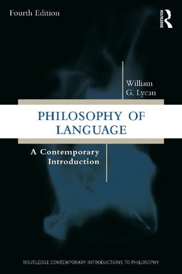 Philosophy Of Language: A Contemporary Introduction-..
