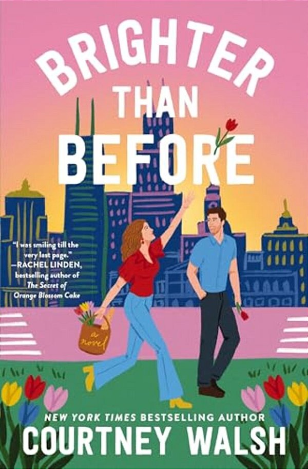 Brighter Than Before: A Feel-Good Novel About Finding Yourself And Falling In Love Again-..