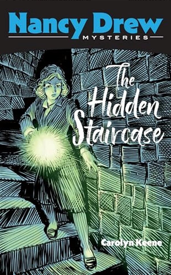 The Hidden Staircase: Nancy Drew Mysteries-..