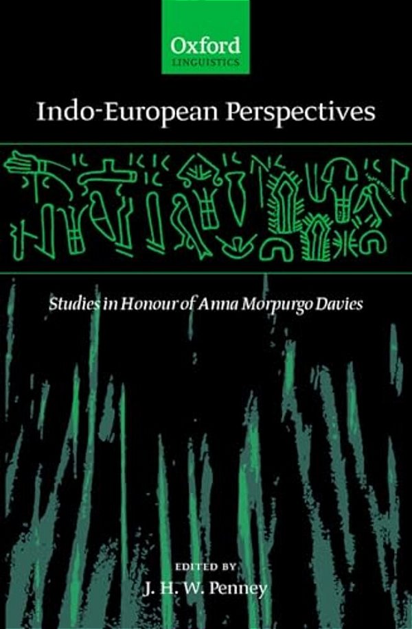 Indo-European Perspectives: Studies In Honour Of Anna Morpurgo Davies-..