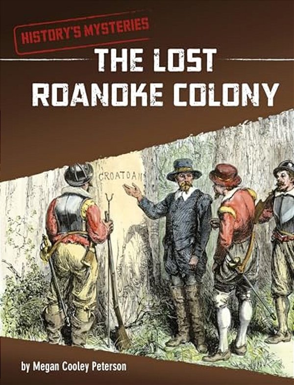 The Lost Roanoke Colony-..