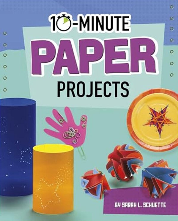 10-Minute Paper Projects-..