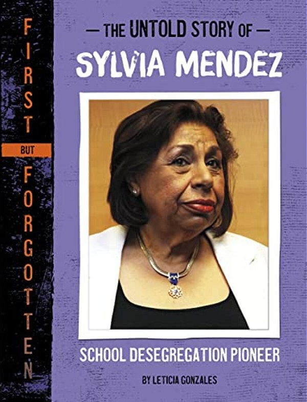 The Untold Story Of Sylvia Mendez: School Desegregation Pioneer-..