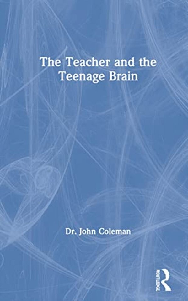 The Teacher And The Teenage Brain-..
