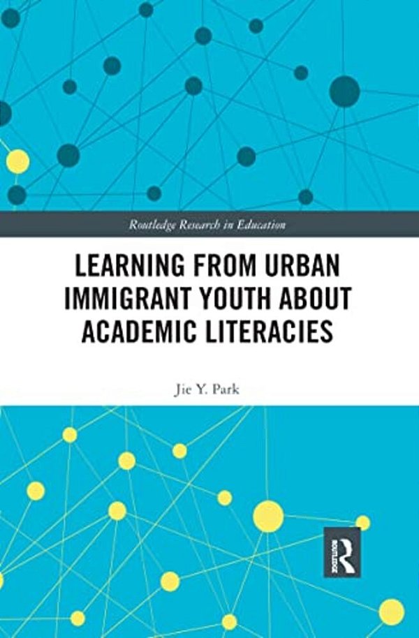 Learning From Urban Immigrant Youth About Academic Literacies-..