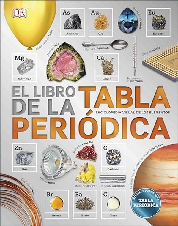 El Libro De La Tabla Periodica (The Elements Book)-..
