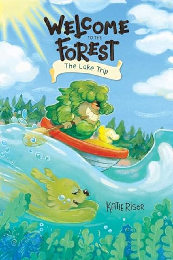 Welcome To The Forest: The Lake Trip: Volume 2-..