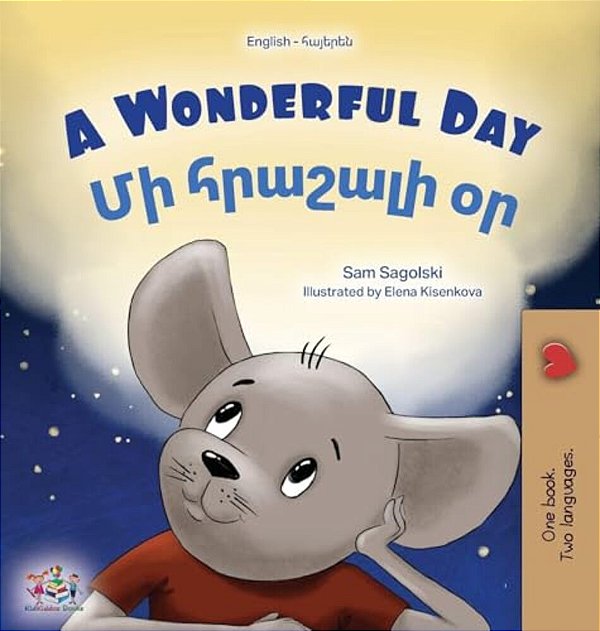 A Wonderful Day (English Armenian Bilingual Children's Book)-..