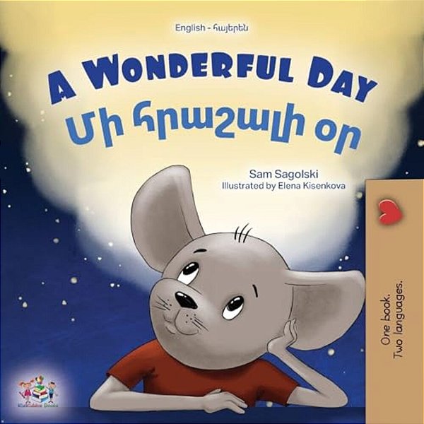 A Wonderful Day (English Armenian Bilingual Children's Book)-..
