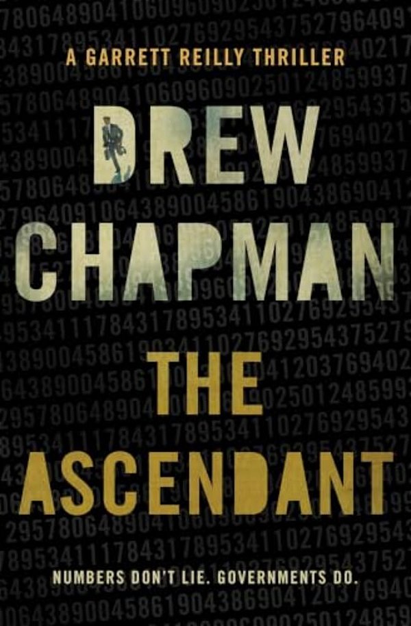 The Ascendant: A Garrett Reilly Thriller-..