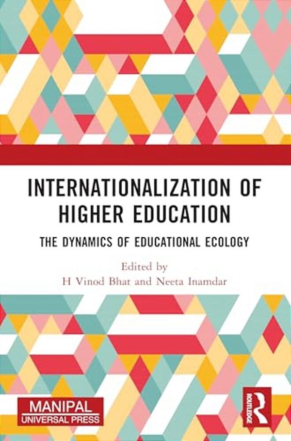 Internationalization Of Higher Education: The Dynamics Of Educational Ecology-..