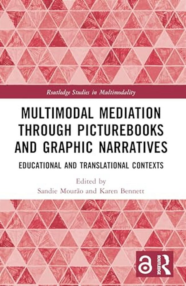 Multimodal Mediation Through Picturebooks And Graphic Narratives: Educational And Translational Contexts-..