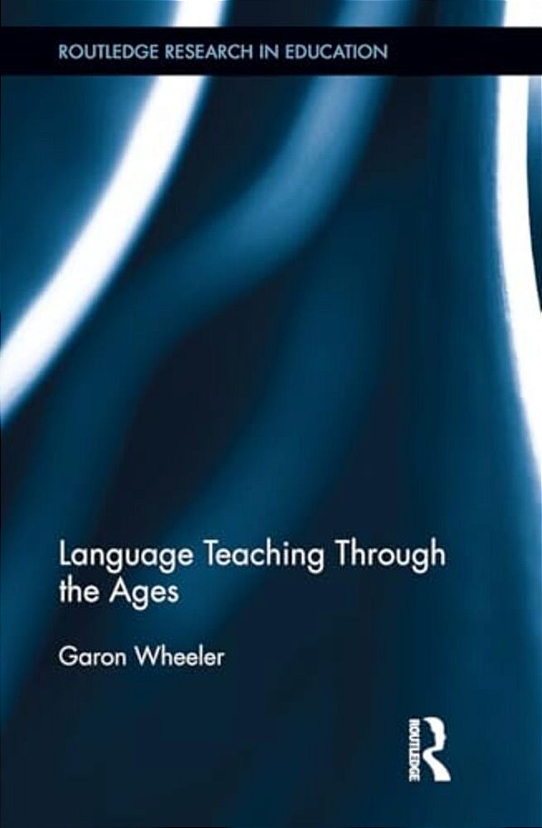 Language Teaching Through The Ages-..