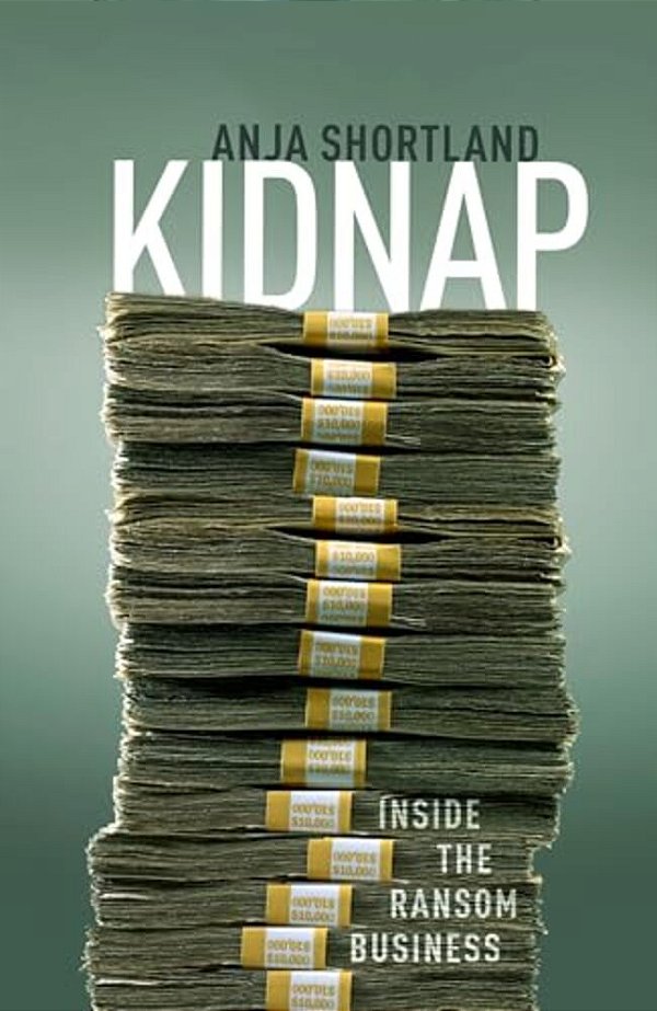 Kidnap: Inside The Ransom Business-..