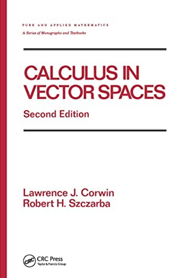 Calculus In Vector Spaces, Revised Expanded-..