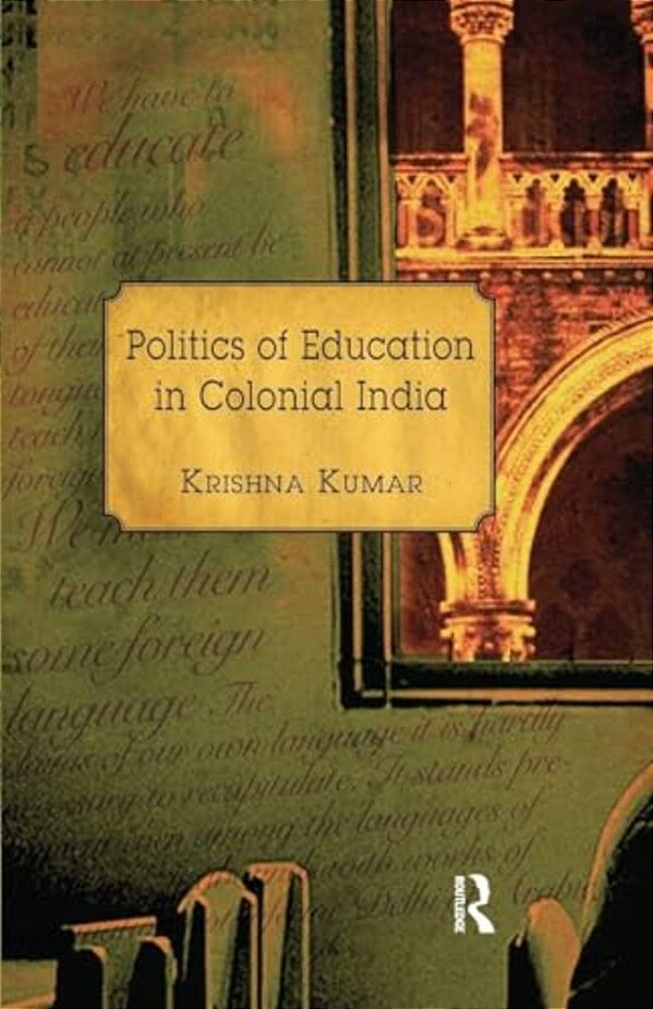 Politics Of Education In Colonial India-..