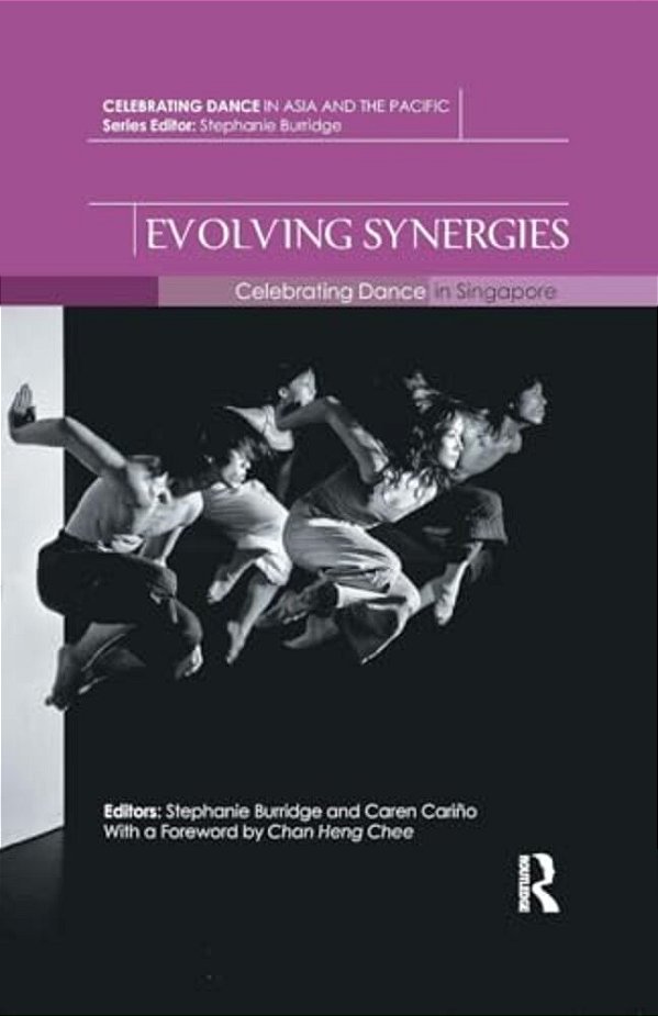 Evolving Synergies: Celebrating Dance In Singapore-..
