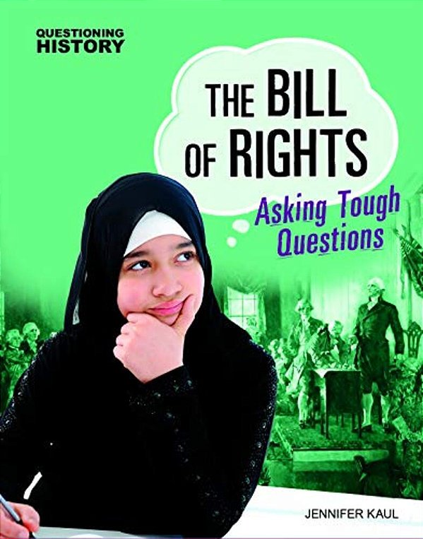 The Bill Of Rights: Asking Tough Questions-..
