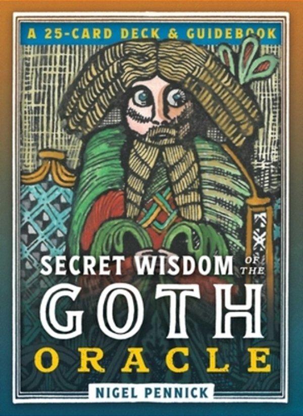 Secret Wisdom Of The Goth Oracle: A 25-Card Deck And Guidebook-..