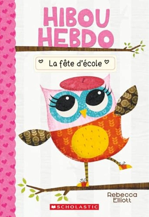 Hibou Hebdo: N° 1 - La Fête D'École-..