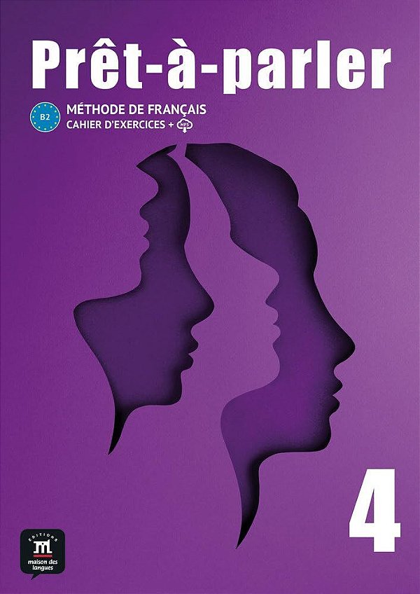 Prêt-À-parler 4 - Cahier D'Exercices..-